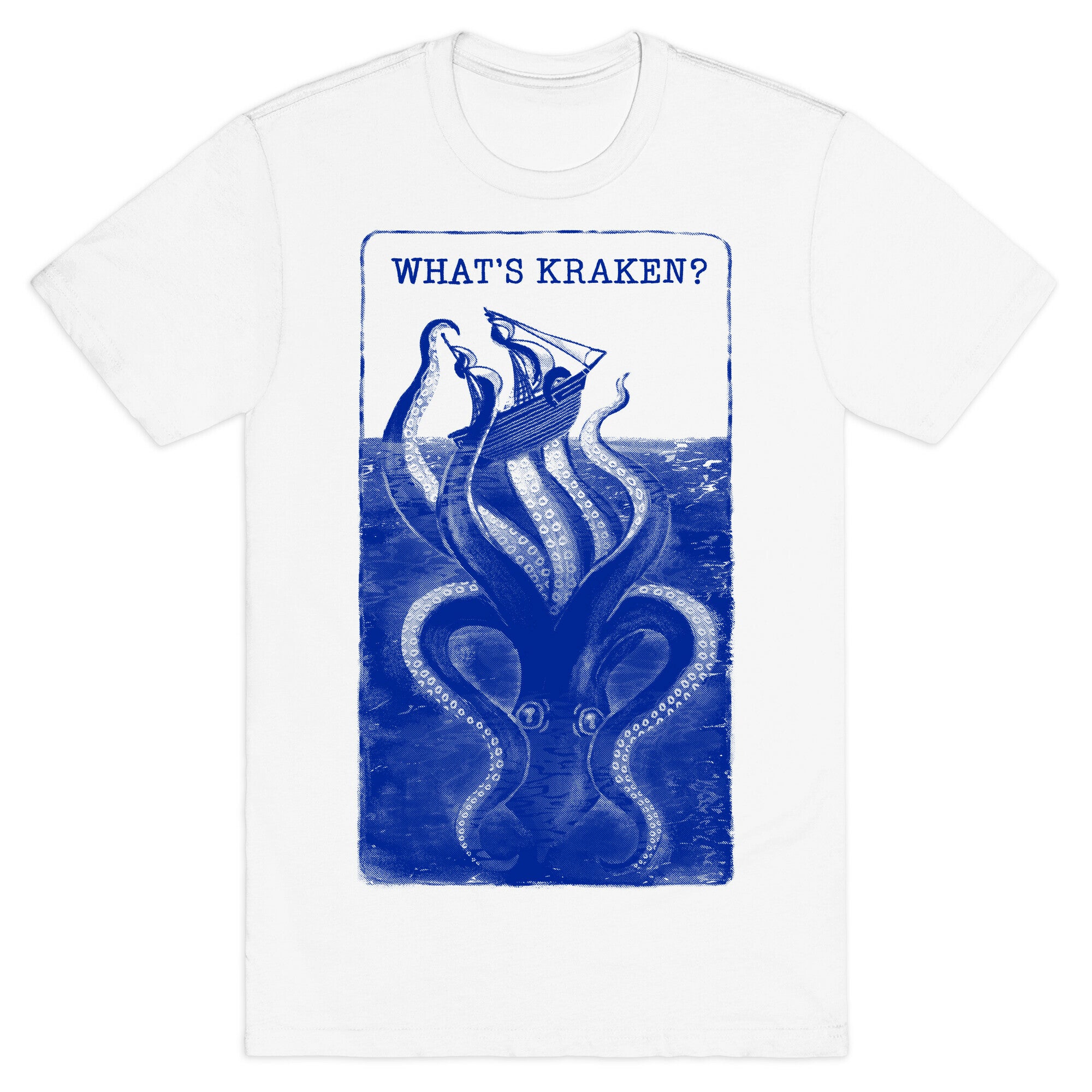 What's Kraken? T-Shirt
